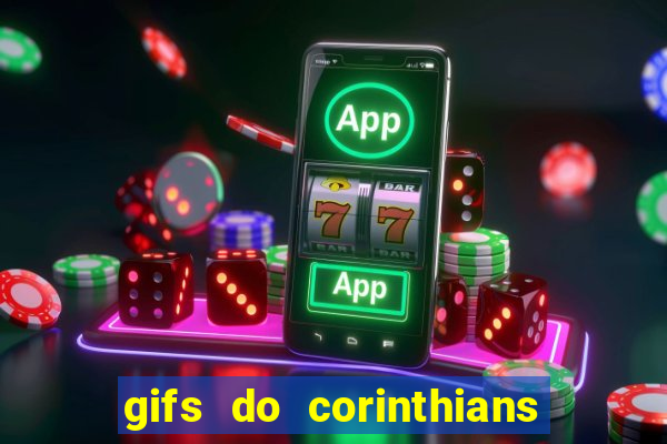 gifs do corinthians para whatsapp